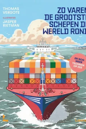 Zo varen de grootste schepen de wereld rond / Druk 1 Gratis Verzending
