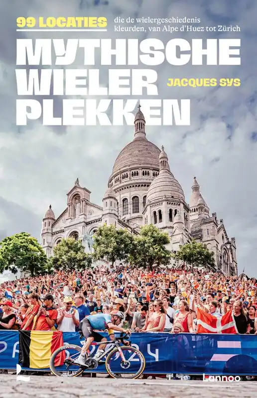 Betrouwbaar Mythische wielerplekken / Druk 1