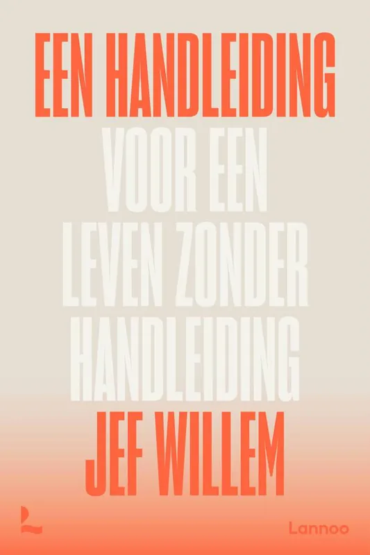 Betrouwbaar Een handleiding voor een leven zonder handleiding / Druk 1