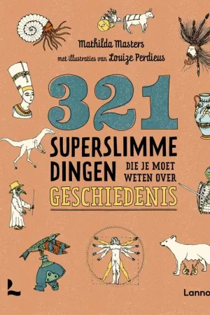 321 superslimme dingen die je moet weten over geschiedenis / Druk 1 Tijdelijk Beschikbaar