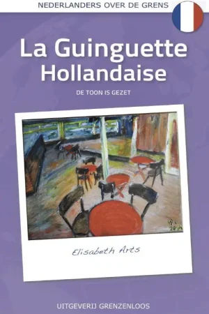 Alleen Vandaag La Guinguette Hollandaise / Druk 1