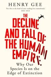 Hoge Kwaliteit The Decline and Fall of the Human Empire