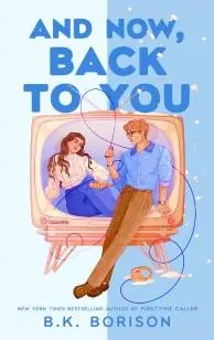And Now, Back to You Beperkte Voorraad