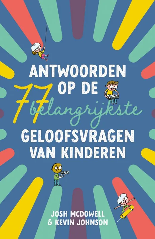 Lage Prijs Antwoorden op de 77 belangrijkste geloofsvragen van kinderen / Druk 1