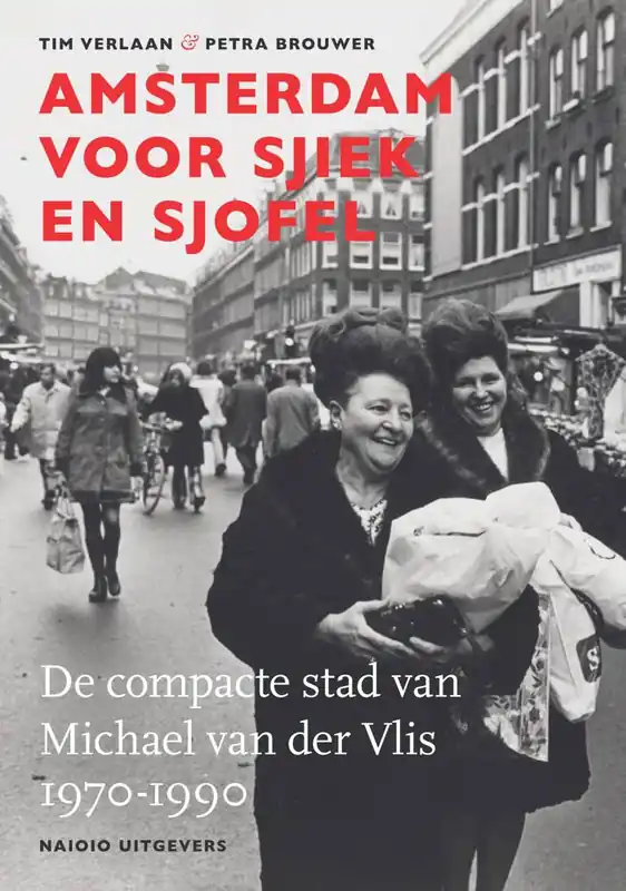 Amsterdam voor sjiek en sjofel / Druk 1 Betrouwbaar
