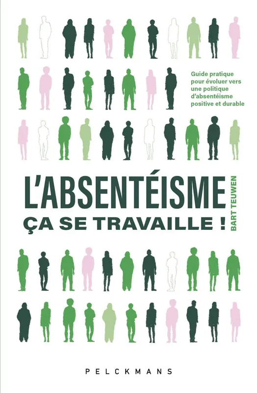 Bestseller L'absentéisme, ça se travaille! / 1 Edition