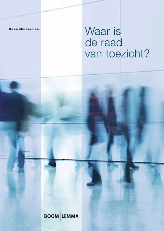Laatste Versie Waar is de raad van toezicht? / Druk 1