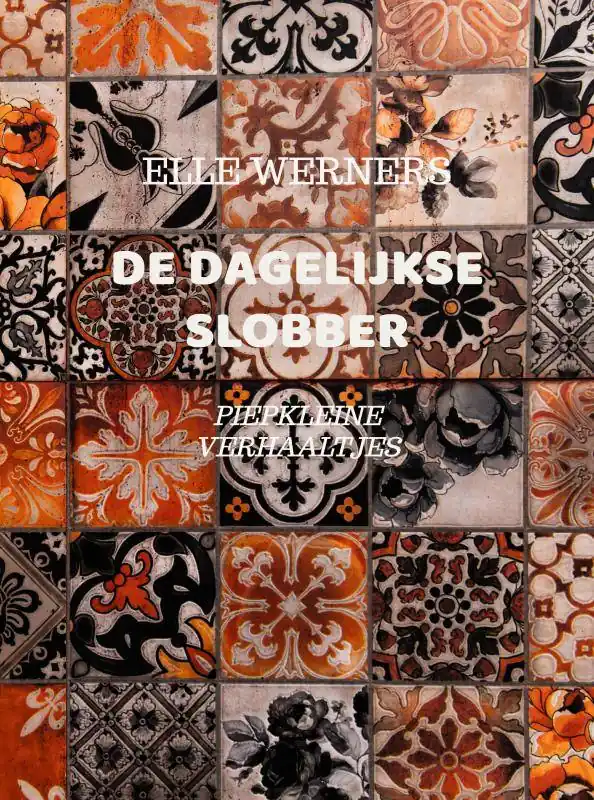 DE DAGELIJKSE SLOBBER / 1st Edition Flitsaanbieding