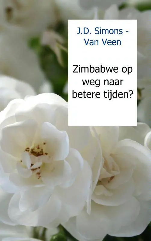 Zimbabwe op weg naar betere tijden? / Druk 1 Superprijs
