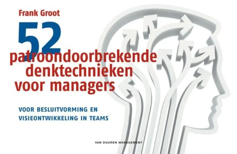 52 patroondoorbrekende denktechnieken voor managers / Druk 1 Snelle Levering