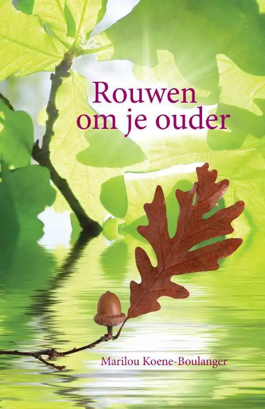 Direct Verzonden Rouwen om je ouder / Druk 1