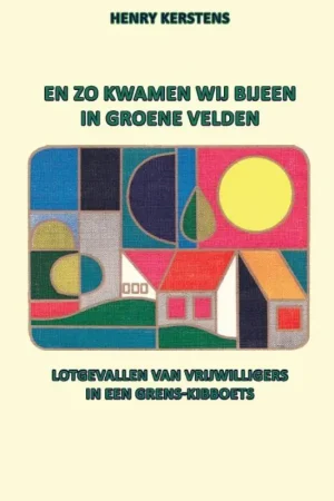 Betrouwbaar En zo kwamen wij bijeen in groene velden / Druk 1