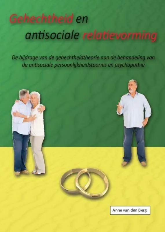 Gehechtheid en antisociale relatievorming / Druk 1 Seizoensaanbieding
