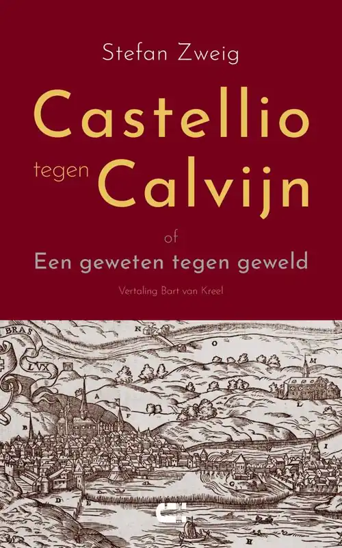 Beperkt Aanbod Castellio tegen Calvijn / Druk 1
