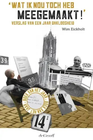 Wat ik nou toch heb meegemaakt! / Druk 1 Beperkt Aanbod
