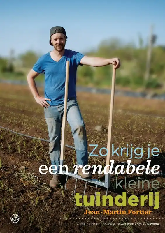 Dagaanbieding Zo krijg je een rendabele kleine tuinderij / Druk 1