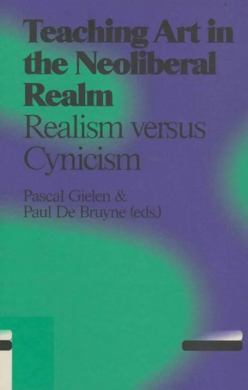 Gereduceerde Prijs Teaching art in the neoliberal realm / 1st Edition