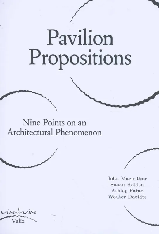 Pavilion Propositions / 1st Edition Tijdelijk Beschikbaar