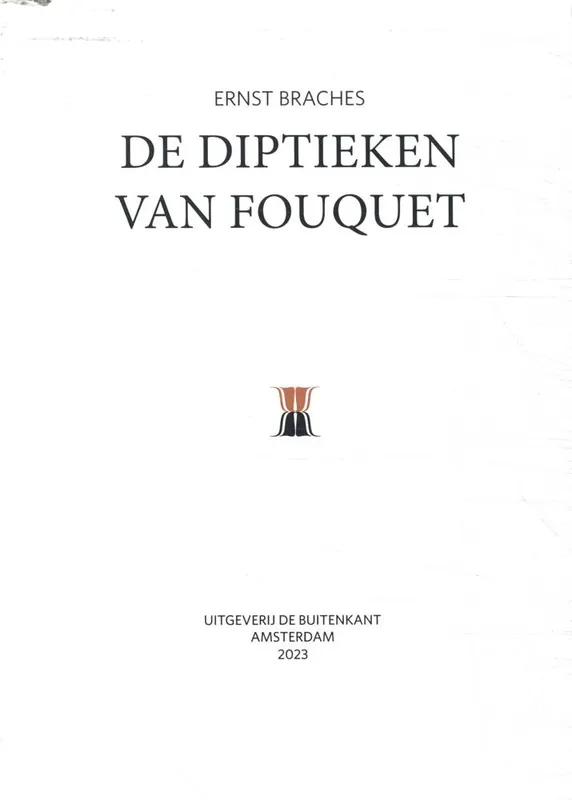 De diptieken van Fouquet / Druk 1 Must-Have