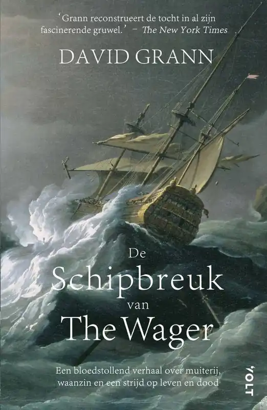 Nieuw De schipbreuk van The Wager / Druk 1