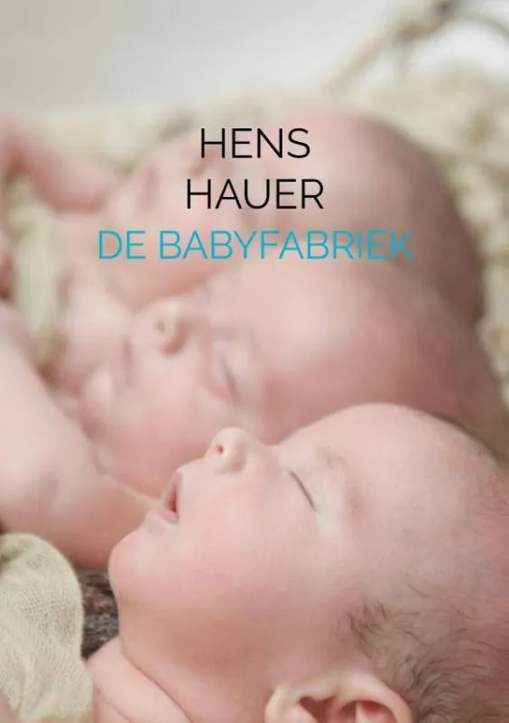 DE BABYFABRIEK / Druk 1 Nieuw