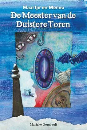 Maartje en Menno, de meester van de duistere toren / Druk 1 Favoriet