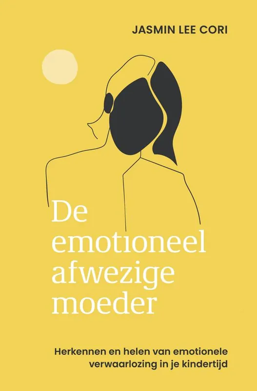 De emotioneel afwezige moeder / Druk 8 Beste Prijs
