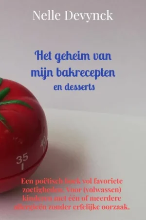 Veilige Betaling Het geheim van mijn bakrecepten en desserts / Druk 1