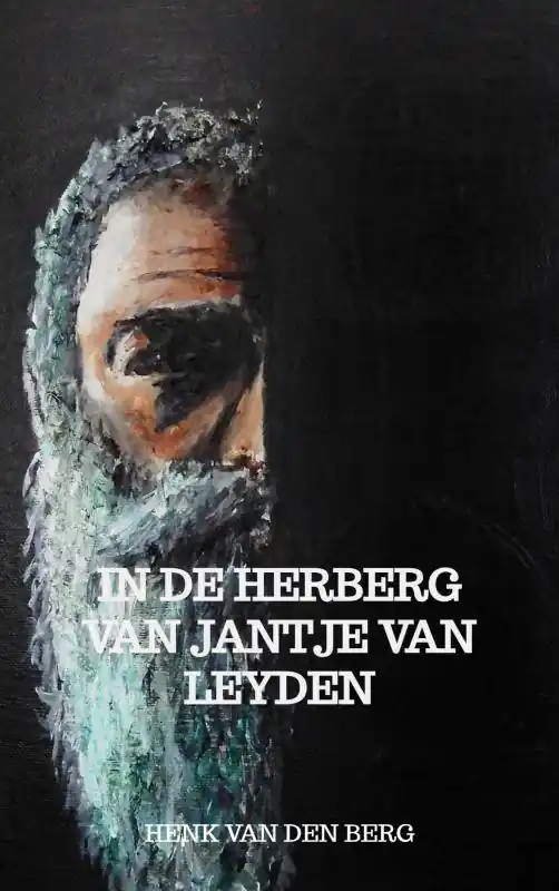 In de herberg van Jantje van Leyden / Druk 1 Gratis Verzending