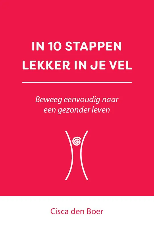 Op = Op In 10 stappen lekker in je vel / Druk 1