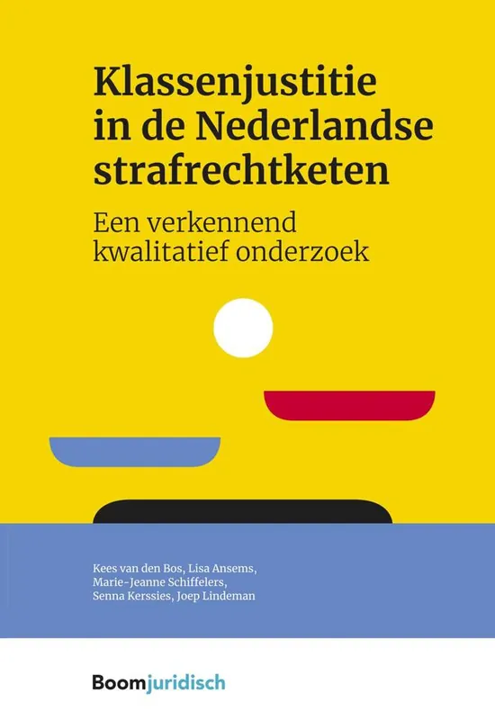 Klassenjustitie in de Nederlandse strafrechtketen / Druk 1 Finale Uitverkoop