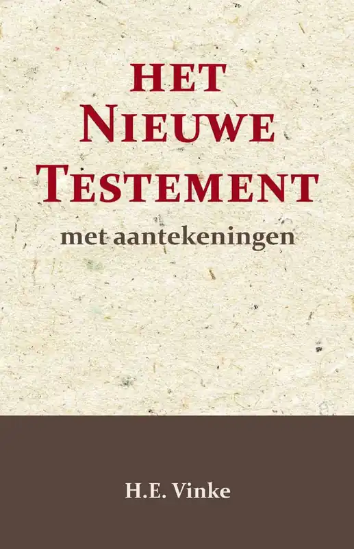 Het Nieuwe Testament met Aantekeningen 4 / Druk 1 Lage Kosten