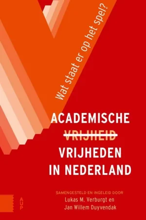 Academische Vrijheden in Nederland / Druk 1 Dagaanbieding