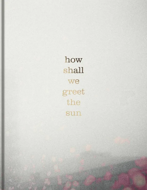 Nu Kopen How shall we greet the sun / 1st Edition