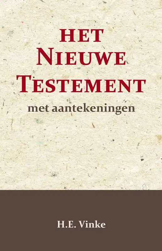 Het Nieuwe Testament met Aantekeningen 1 / Druk 1 Gratis Retour