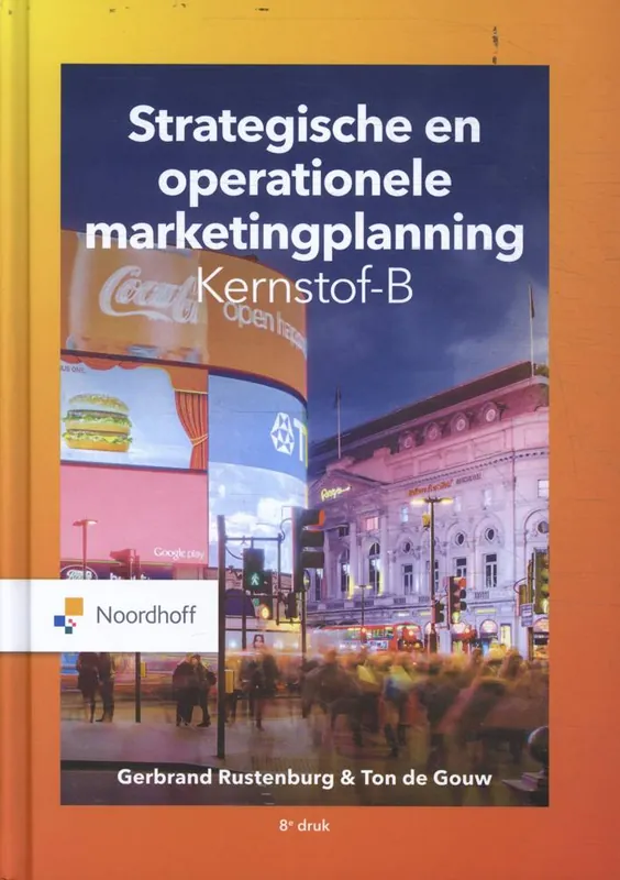 Strategische en operationele marketingplanning - Kernstof-B / Druk 8 Premium
