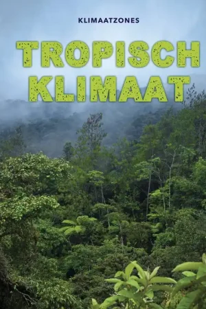 Tropisch klimaat / Druk 1 Finale Uitverkoop