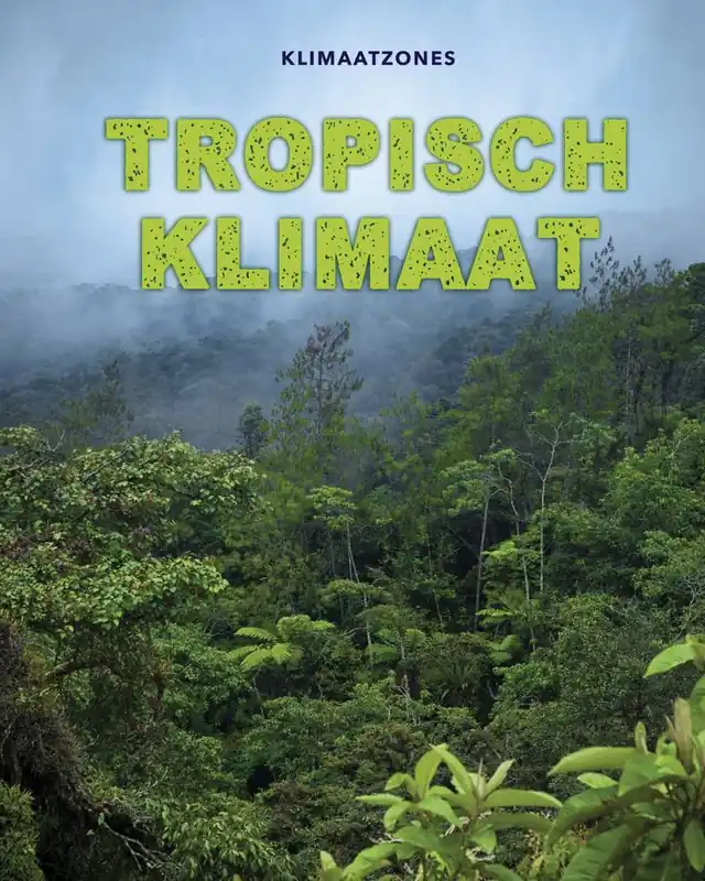 Tropisch klimaat / Druk 1 Finale Uitverkoop