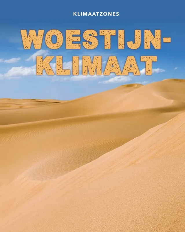 Woestijnklimaat / Druk 1 Bestel Nu