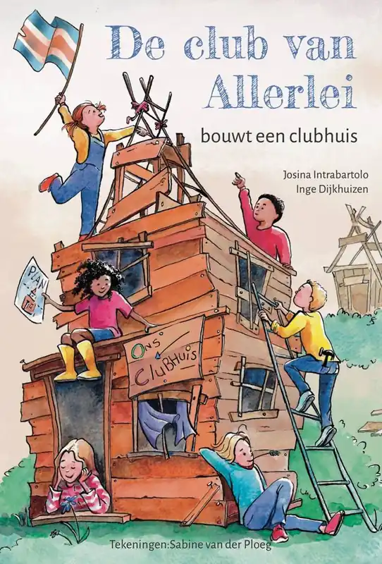 De club van Allerlei bouwt een clubhuis / Druk 1 Bestseller