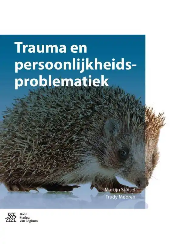 Trauma en persoonlijkheidsproblematiek / Druk 1 Direct Verzonden