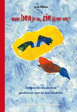 Waar ben je nu, zie jij me nog? / Druk 2 (Heruitgave) Koop Vandaag