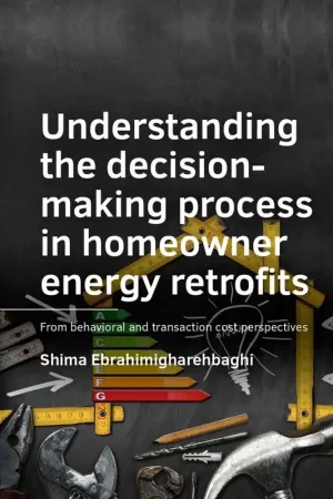 Uitverkoop Understanding the decision-­making process in homeowner energy retrofits / 1st Edition