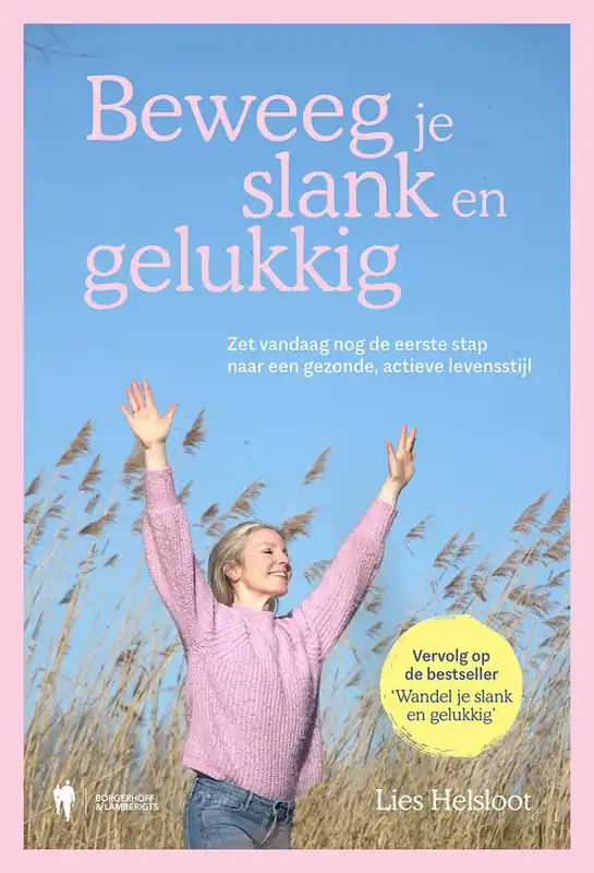Beweeg je slank en gelukkig / Druk 1 Lage Prijs