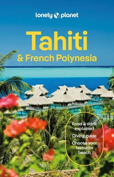 Lonely Planet Tahiti & Franch Polynesia / 12th Edition Exclusieve Aanbieding