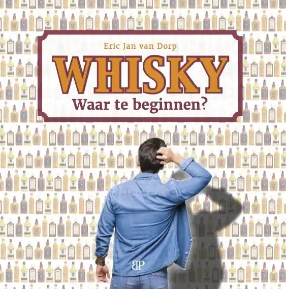 Meest Verkocht Whisky. Waar te beginnen? / Druk 1