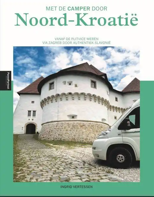 Finale Uitverkoop Met de camper door Noord-Kroatië / Druk 1