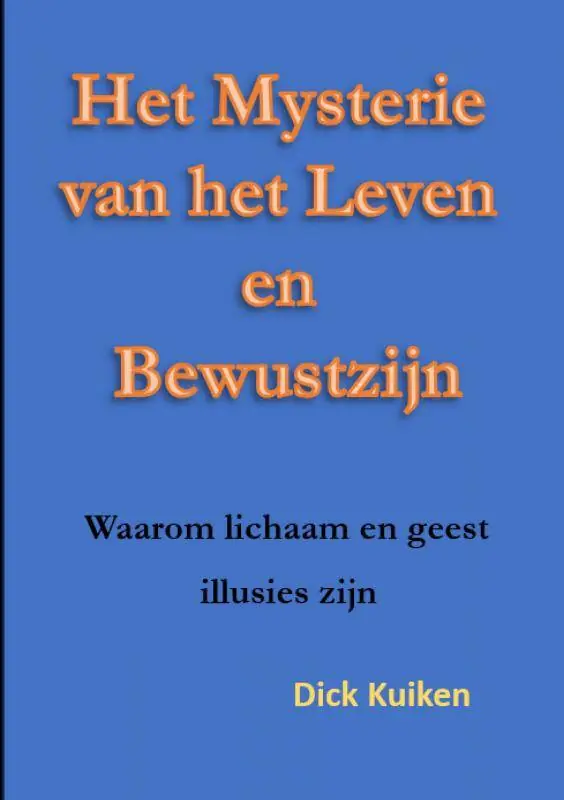 Veilige Betaling Het Mysterie van het Leven en het Bewustzijn / Druk 1