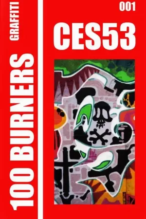 100 Graffiti Burners "CES53" 001 / 1st Edition Bestseller