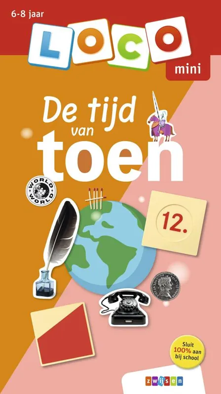 De tijd van toen 6-8 jaar / Druk 1 Laatste Kans